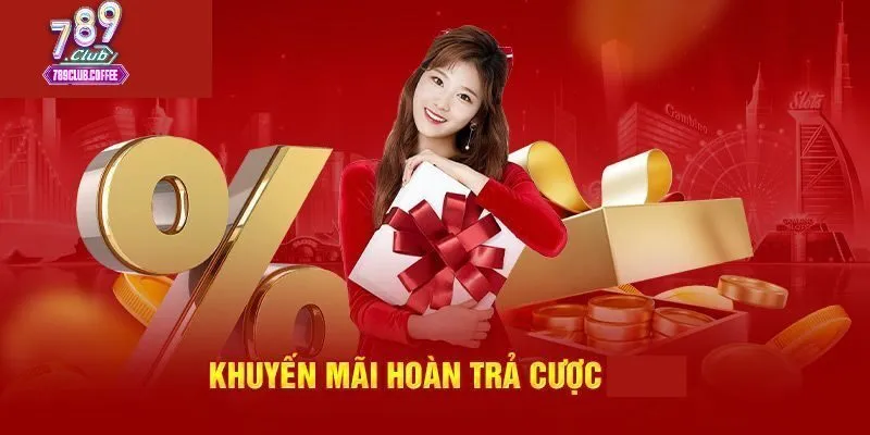 Danh sách game áp dụng khuyến mãi hoàn trả 789club